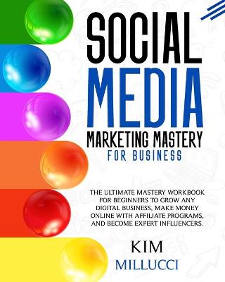 Book cover for Social Media Marketing Mastery for Business