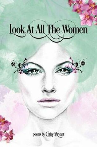Cover of Look at All the Women