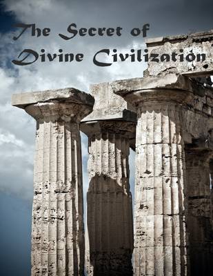 Book cover for The Secret of Divine Civilization (Illustrated)