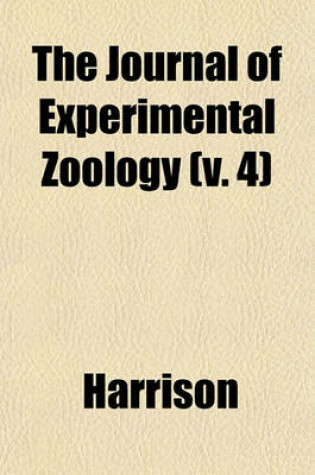 Cover of The Journal of Experimental Zoology (V. 4)