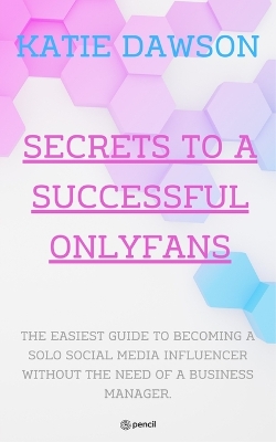 Book cover for Secrets to a Successful Onlyfans