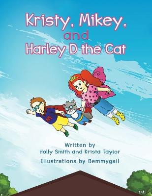 Book cover for Kristy, Mikey, and Harley D the Cat