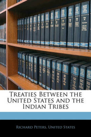Cover of Treaties Between the United States and the Indian Tribes