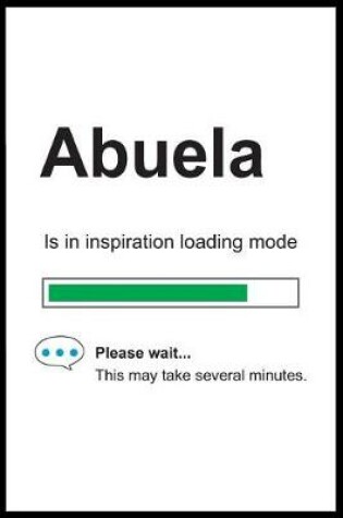 Cover of Abuela is in Inspiration Loading Mode