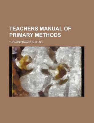 Book cover for Teachers Manual of Primary Methods