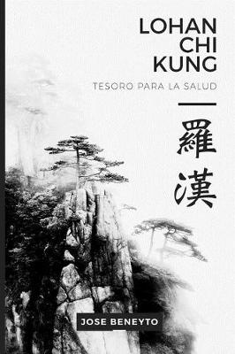 Cover of Lohan Chi Kung. Tesoro para la salud