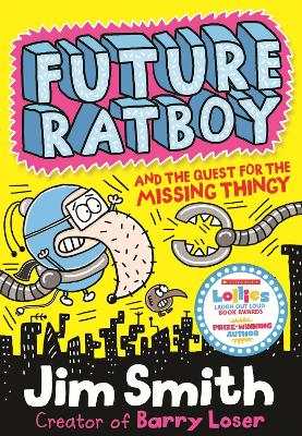 Book cover for Future Ratboy and the Quest for the Missing Thingy