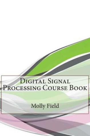 Cover of Digital Signal Processing Course Book