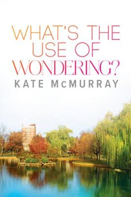 Book cover for What's the Use of Wondering? Volume 2