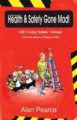 Book cover for It's Health and Safety Gone Mad!