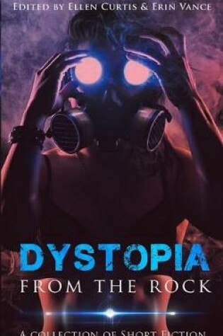 Cover of Dystopia from the Rock