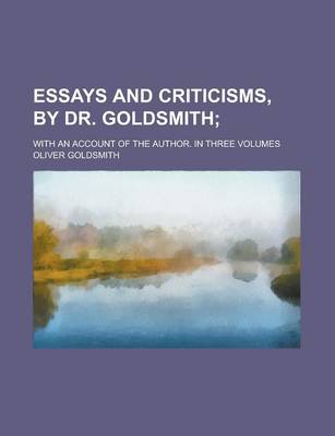 Book cover for Essays and Criticisms, by Dr. Goldsmith; With an Account of the Author. in Three Volumes