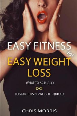 Book cover for Easy Fitness for Easy Weight Loss