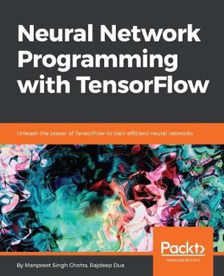 Book cover for Neural Network Programming with TensorFlow
