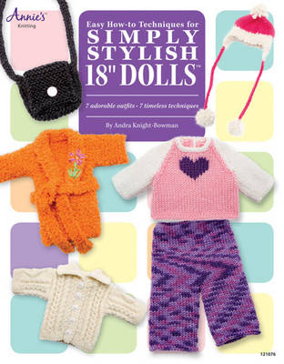 Cover of Easy How-To Techniques For Simply Stylish 18" Dolls