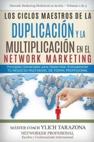 Cover of Los CICLOS MAESTROS de la DUPLICACIÓN y la MULTIPLICACIÓN en el NETWORK MARKETING