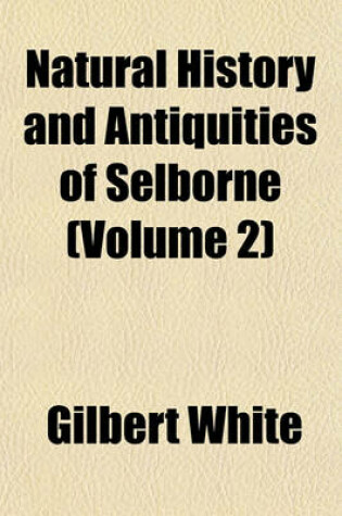 Cover of Natural History and Antiquities of Selborne (Volume 2)