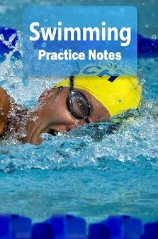 Cover of Swimming Practice Notes