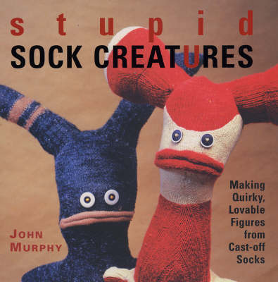 Book cover for Stupid Sock Creatures