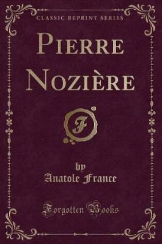 Cover of Pierre Nozière (Classic Reprint)