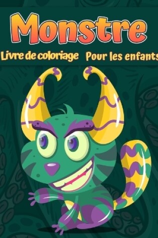 Cover of Monstres Livre de coloriage pour enfants
