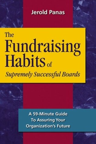 Cover of The Fundraising Habits of Supremely Successful Boards