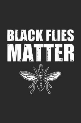 Cover of Black Flies Matter