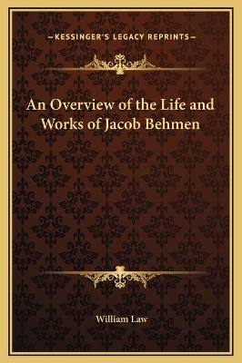 Book cover for An Overview of the Life and Works of Jacob Behmen