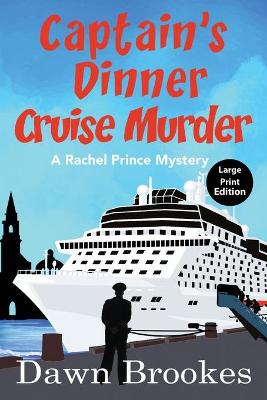 Book cover for Captain's Dinner Cruise Murder Large Print Edition