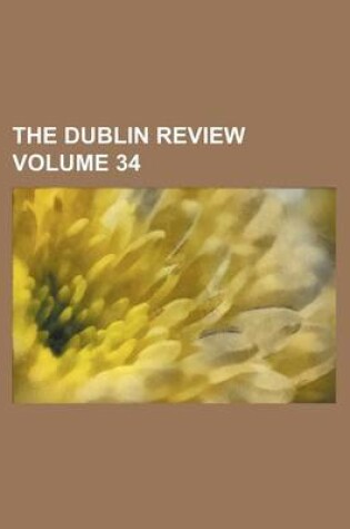 Cover of The Dublin Review Volume 34