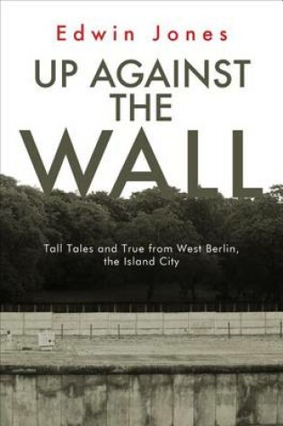 Cover of Up Against the Wall