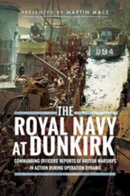 Book cover for The Royal Navy at Dunkirk