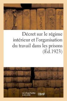 Book cover for Decret Portant Reglement d'Administration Publique Sur Le Regime Interieur