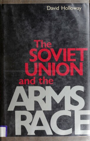 Book cover for Soviet Union and the Arms Race