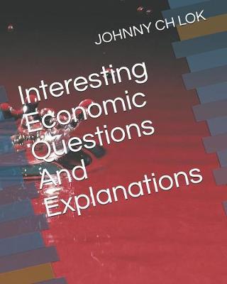 Book cover for Interesting Economic Questions And Explanations