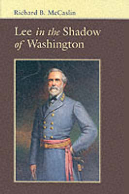 Book cover for Lee in the Shadow of Washington