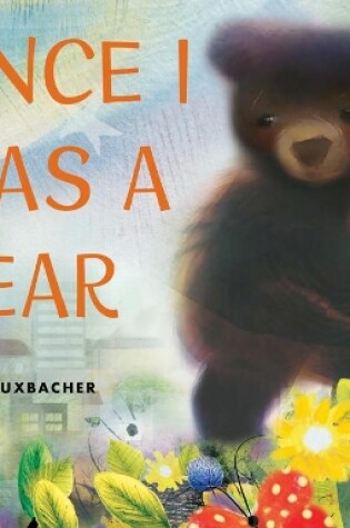 Cover of Once I Was a Bear