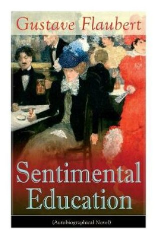 Cover of Sentimental Education (Autobiographical Novel)