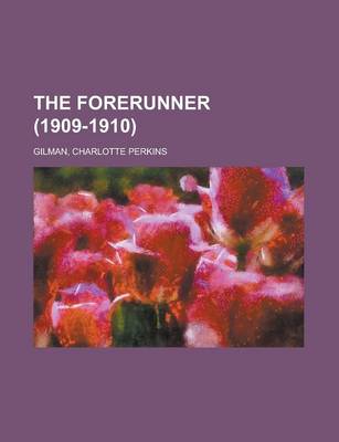 Book cover for The Forerunner (1909-1910) Volume 1