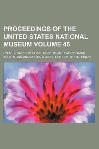 Cover of Proceedings of the United States National Museum Volume 45