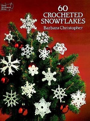 Book cover for 60 Crocheted Snowflakes