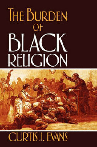 Cover of The Burden of Black Religion