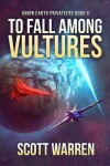 Book cover for To Fall Among Vultures