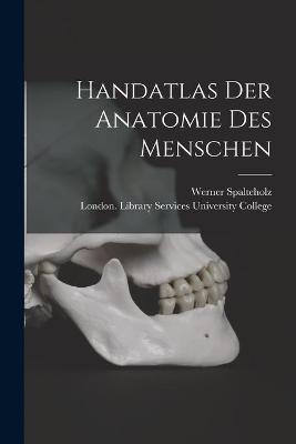 Book cover for Handatlas Der Anatomie Des Menschen [electronic Resource]