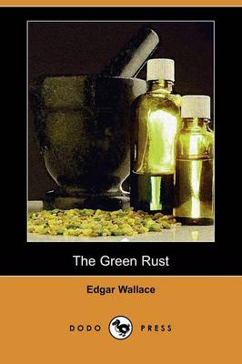 Book cover for The Green Rust (Dodo Press)