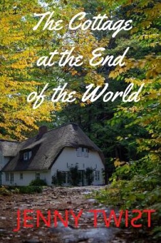 Cover of The Cottage at the End of the World