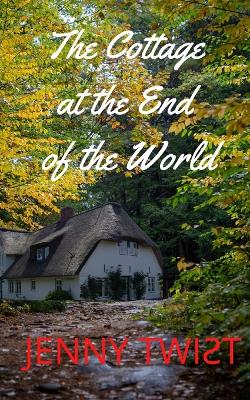 Book cover for The Cottage at the End of the World