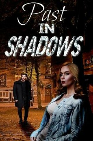 Cover of Past in Shadows