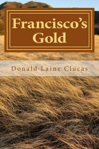 Cover of Francisco's Gold