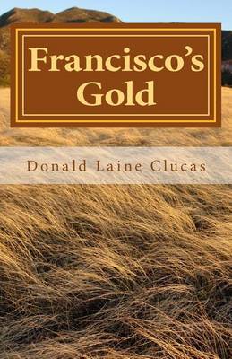 Book cover for Francisco's Gold